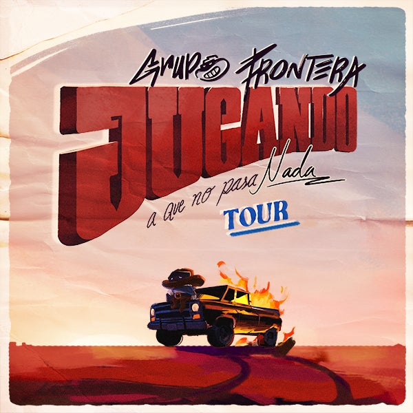 More Info for Grupo Frontera - Jugando A Que No Pasa Nada Tour
