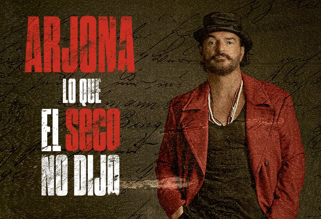 More Info for Ricardo Arjona: LO QUE EL SECO NO DIJO