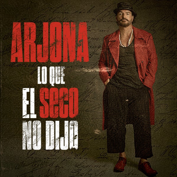 More Info for Ricardo Arjona: LO QUE EL SECO NO DIJO