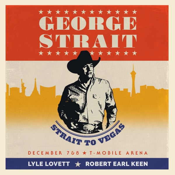 More Info for THE KING OF COUNTRY GEORGE STRAIT ANNOUNCES  FINAL TWO SHOWS OF 2018  DECEMBER 7-8 AT T-MOBILE ARENA IN LAS VEGAS