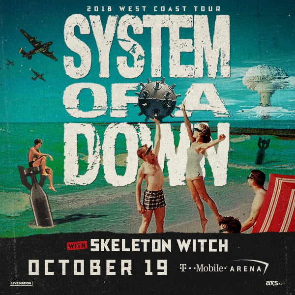 More Info for SYSTEM OF A DOWN AT T-MOBILE ARENA